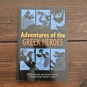 Adventures of The Greek Heroes by Mollie McLean & Anne Wiseman Paperback